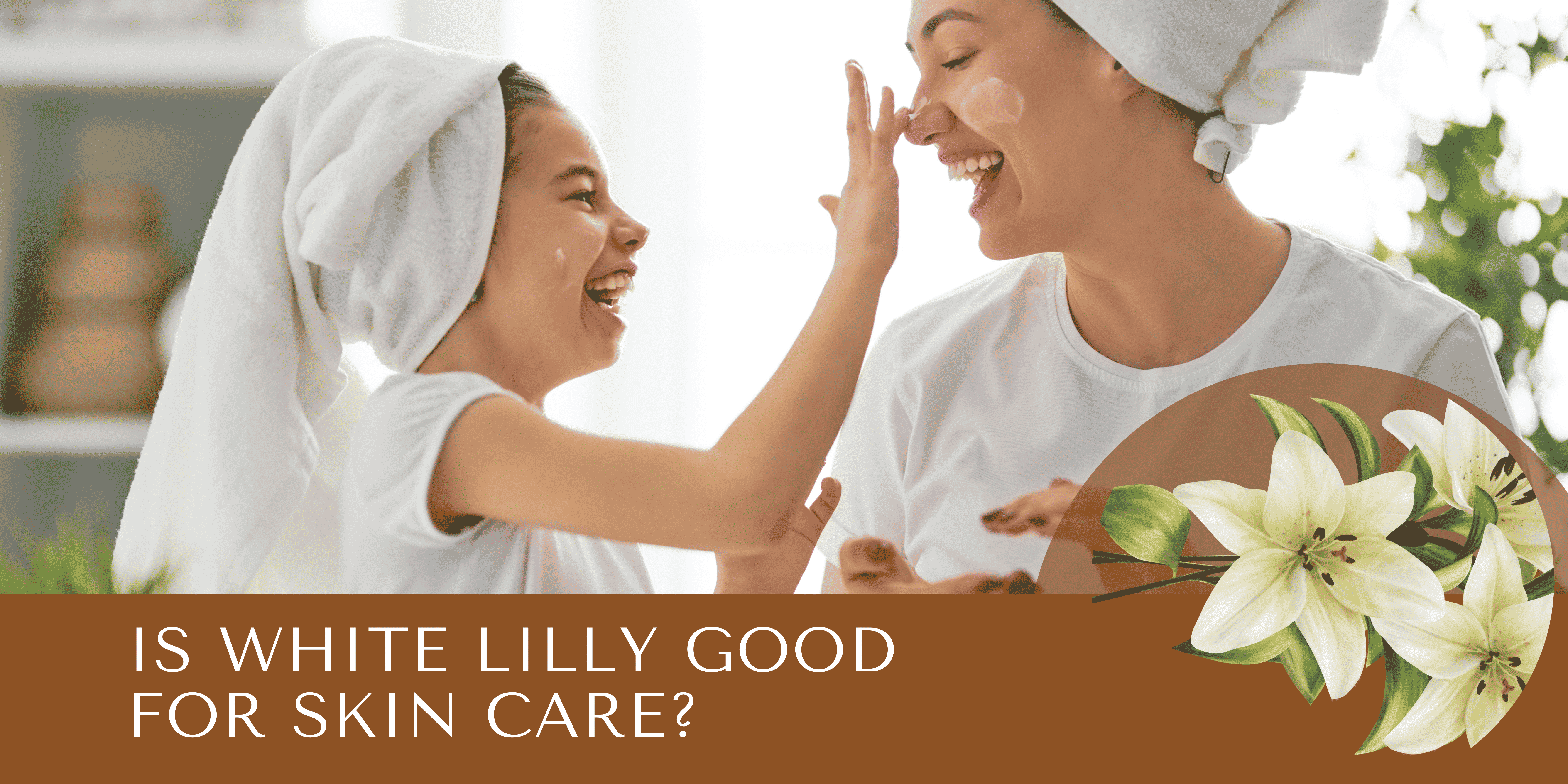 Is White Lilly Good For Skin Care? Is White Lilly Good For Skin Care?